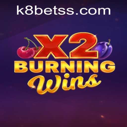 Exploring the Thrilling World of BurningWinsX2 and K8bet PH Login