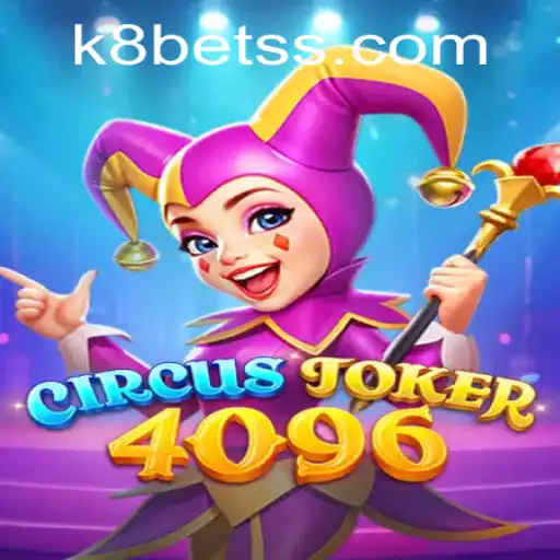 Dive into the World of CircusJoker4096 and K8bet PH Login: A Modern Gaming Experience