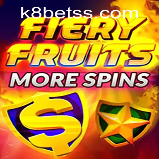 Exploring the Exciting Features of FieryFruitsMoreSpins and K8bet PH Login