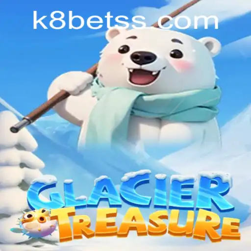 Explore the Icy World of GlacierTreasure and Navigate the K8bet PH Login