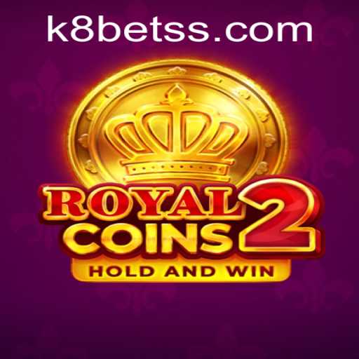 RoyalCoins2: A Thrilling Casino Adventure with K8bet PH Login